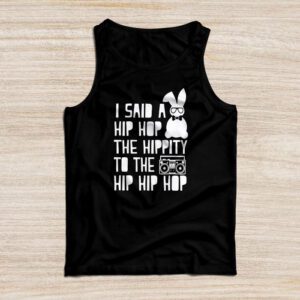 Cute Easter Bunny Shirt I Said A Hip Hop Funny Kids Boys Tank Top