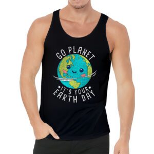 Earth Day Shirt Go Planet Its Your Earth Day Funny Tank Top 3 1