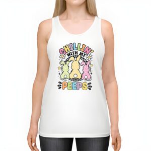 Funny Chillin With My Peeps Easter Bunny Hangin With Peeps Tank Top 2 2