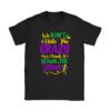 Funny Mardi Gras We Don't Hide Crazy Parade street T-Shirt