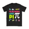 Funny Pi Day Math Teacher Shirt 3.14 Pi Symbol Nerds Women T-Shirt
