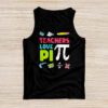Funny Pi Day Math Teacher Shirt 3.14 Pi Symbol Nerds Women Tank Top