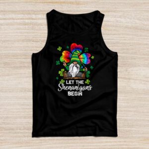 Gnome Tie Dye Shamrock Let Shenanigans Begin St Patricks Day Tank Top