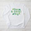 Happy St Patricks Day Longsleeve Tee