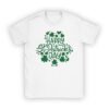 Happy St Patricks Day T-Shirt