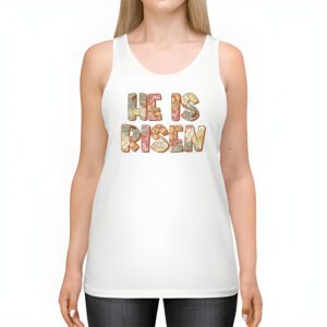 He Is Risen Cross Jesus Religious Easter Day Christians Tank Top 2 2