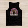 He Is Risen Rainbow Leopard Happy Easter Day Christian Jesus Tank Top