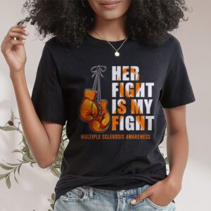 Her Fight My Fight MS Multiple Sclerosis Awareness T Shirt 1 5