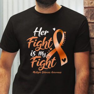 Her Fight My Fight MS Multiple Sclerosis Awareness T Shirt 2 2