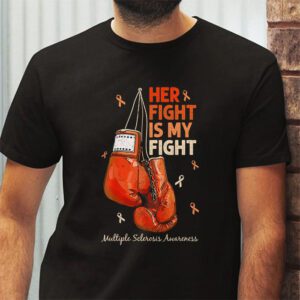 Her Fight My Fight MS Multiple Sclerosis Awareness T Shirt 2