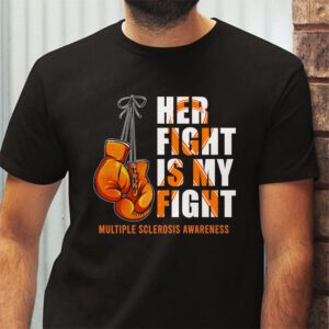 Her Fight My Fight MS Multiple Sclerosis Awareness T Shirt 2 5
