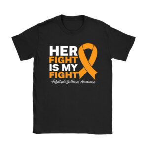 Her Fight My Fight MS Multiple Sclerosis Awareness T-Shirt