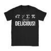I Ate Some Pie And It Was Delicious - I Ate Some Pi Math T-Shirt