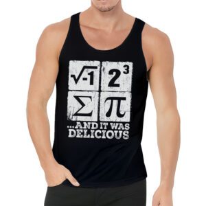 I Ate Some Pie And It Was Delicious I Ate Some Pi Math Tank Top 3 2