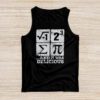 I Ate Some Pie And It Was Delicious - I Ate Some Pi Math Tank Top