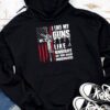 I Like My Guns Like Democrats Like Their Voters Undocumented Hoodie