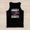 I Like My Guns Like Democrats Like Their Voters Undocumented Tank Top
