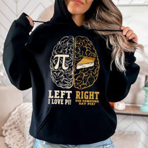 I Love Pi Did Someone Say Pie Math Teacher Women Men Kids Hoodie 1 3