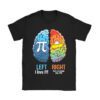 I Love Pi Did Someone Say Pie Math Teacher Women Men Kids T-Shirt