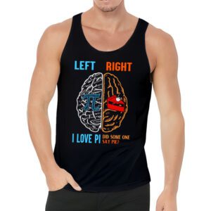 I Love Pi Did Someone Say Pie Math Teacher Women Men Kids Tank Top 3