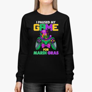 I Paused My Game For Mardi Gras Video Game Mardi Gras Longsleeve Tee 2 5