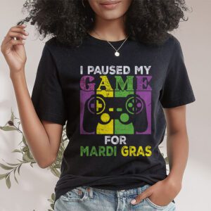 I Paused My Game For Mardi Gras Video Game Mardi Gras T Shirt 1 3