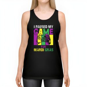 I Paused My Game For Mardi Gras Video Game Mardi Gras Tank Top 2 2