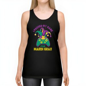 I Paused My Game For Mardi Gras Video Game Mardi Gras Tank Top 2 4