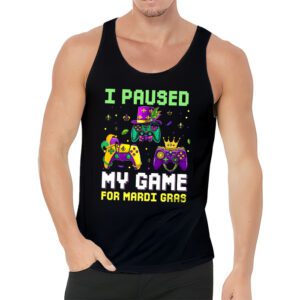 I Paused My Game For Mardi Gras Video Game Mardi Gras Tank Top 3 1