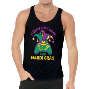 I Paused My Game For Mardi Gras Video Game Mardi Gras Tank Top 3 4