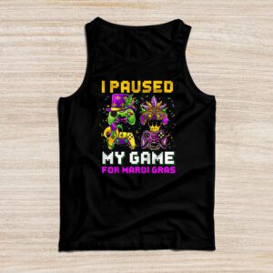 I Paused My Game For Mardi Gras Video Game Mardi Gras Tank Top