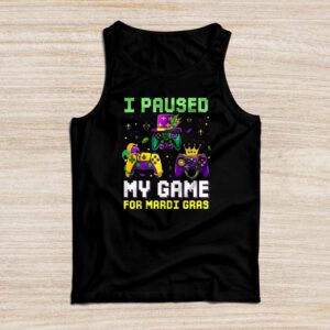 I Paused My Game For Mardi Gras Video Game Mardi Gras Tank Top