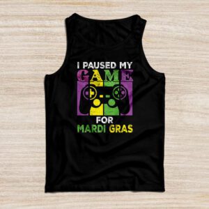 I Paused My Game For Mardi Gras Video Game Mardi Gras Tank Top