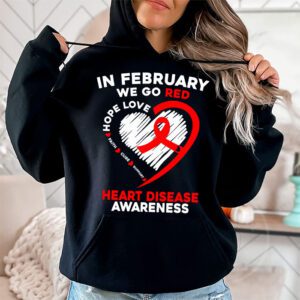 In February We Go Red American Heart Disease Awareness Hoodie 1 4