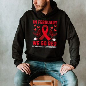 In February We Go Red American Heart Disease Awareness Hoodie 2 3