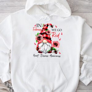 In February We Go Red American Heart Disease Awareness Hoodie