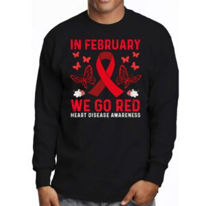 In February We Go Red American Heart Disease Awareness Longsleeve Tee 3 3