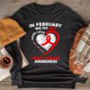 In February We Go Red American Heart Disease Awareness Longsleeve Tee