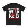 In February We Go Red American Heart Disease Awareness T-Shirt