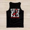 In February We Go Red American Heart Disease Awareness Tank Top