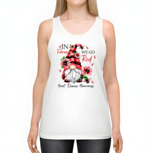 In February We Go Red American Heart Disease Awareness Tank Top 2 1