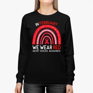 In February We Wear Red Heart Disease Awareness Longsleeve Tee 2 2