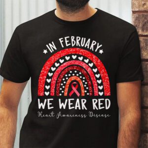 In February We Wear Red Heart Disease Awareness T Shirt 2 4