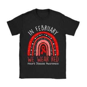 In February We Wear Red Heart Disease Awareness T-Shirt