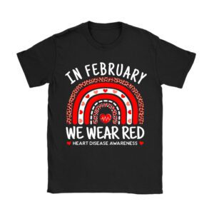 In February We Wear Red Heart Disease Awareness T-Shirt