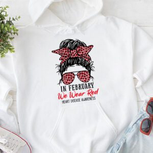 In February We Wear Red Messy Bun Heart Disease Awareness Hoodie 1 1