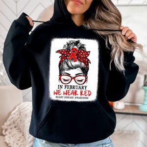 In February We Wear Red Messy Bun Heart Disease Awareness Hoodie 1 5