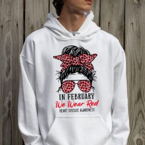 In February We Wear Red Messy Bun Heart Disease Awareness Hoodie 2 1