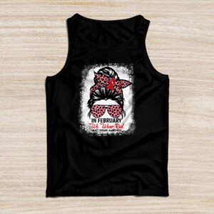 In February We Wear Red Messy Bun Heart Disease Awareness Tank Top