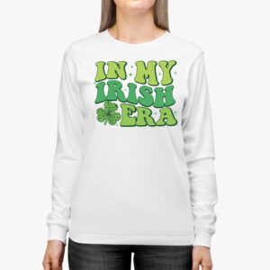 In My Irish Era Funny Groovy Saint Patricks Day Longsleeve Tee 2 2